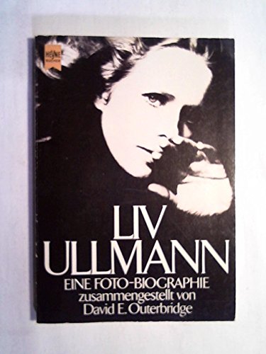 Liv Ullmann. Eine Biographie in Bildern. Memories
