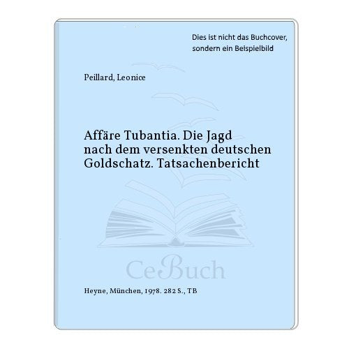 Affäre Tubantia. Die Jagd nach dem versenkten deutschen Goldschatz. Politics & History