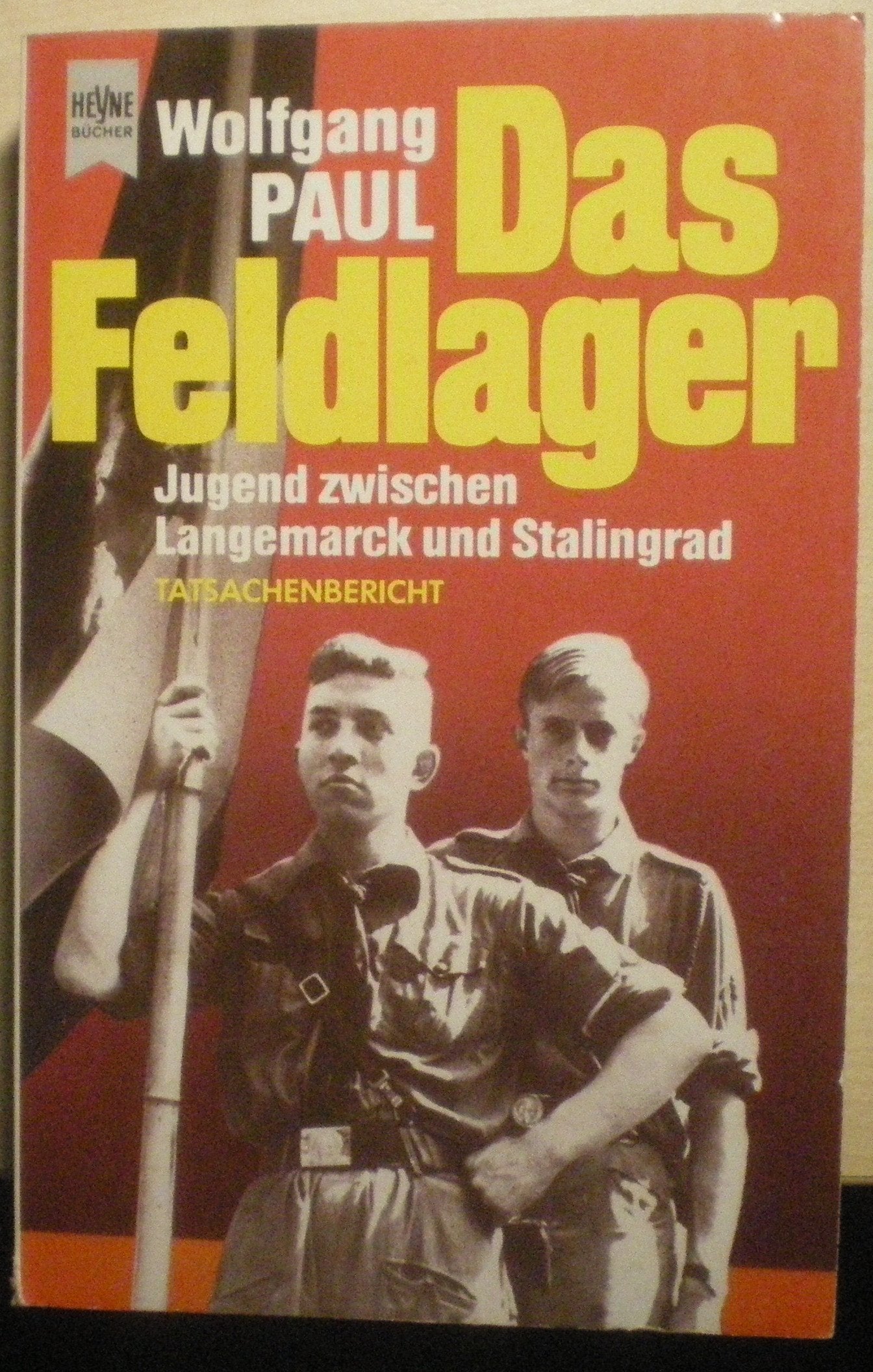 Das Feldlager. Jugend zwischen Langemarck und Stalingrad. Social Sciences