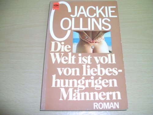 Die Welt ist voll von liebeshungrigen Männern book