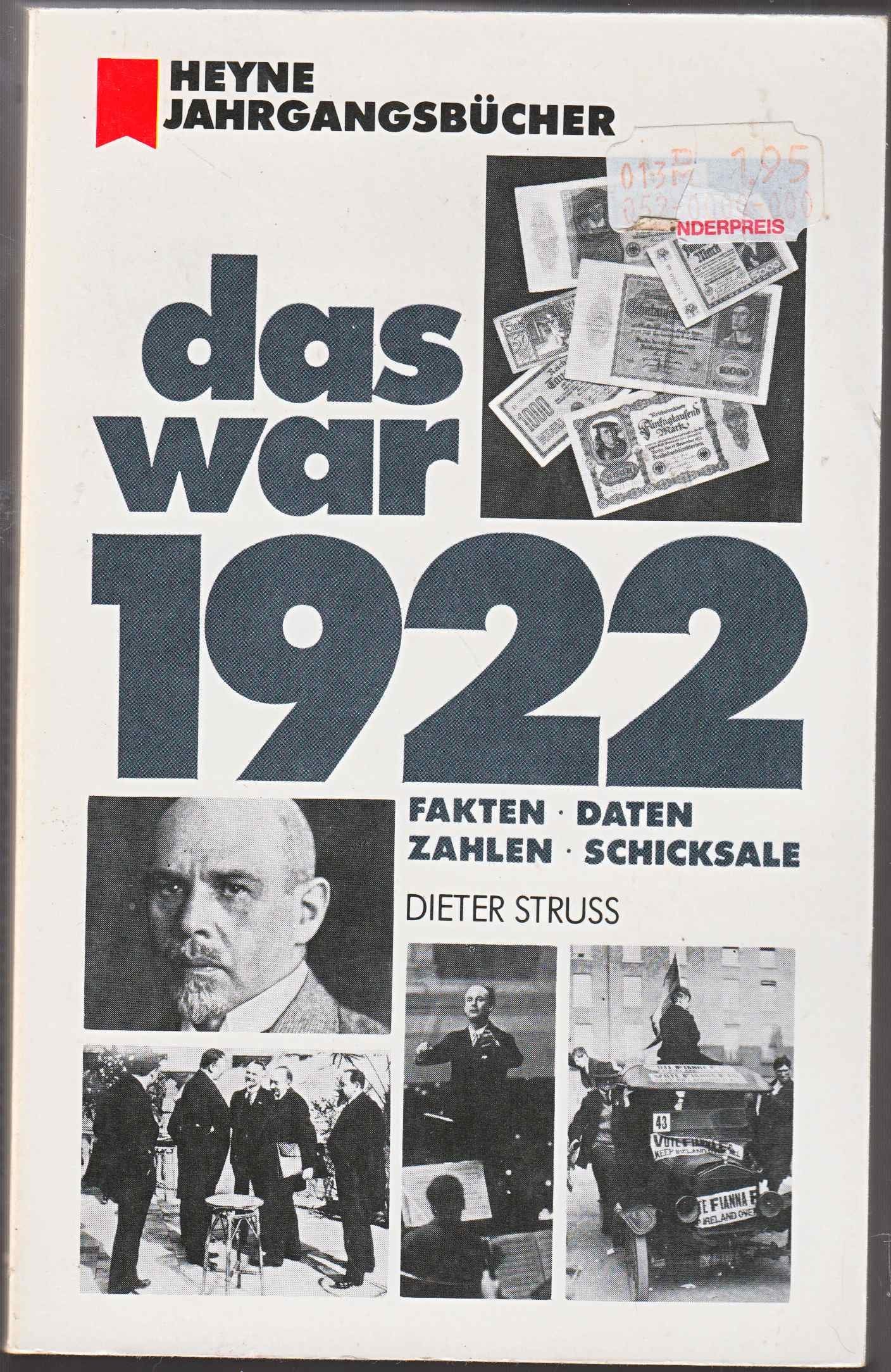 Das war 1922. Fakten, Daten, Zahlen, Schicksale Politics & History