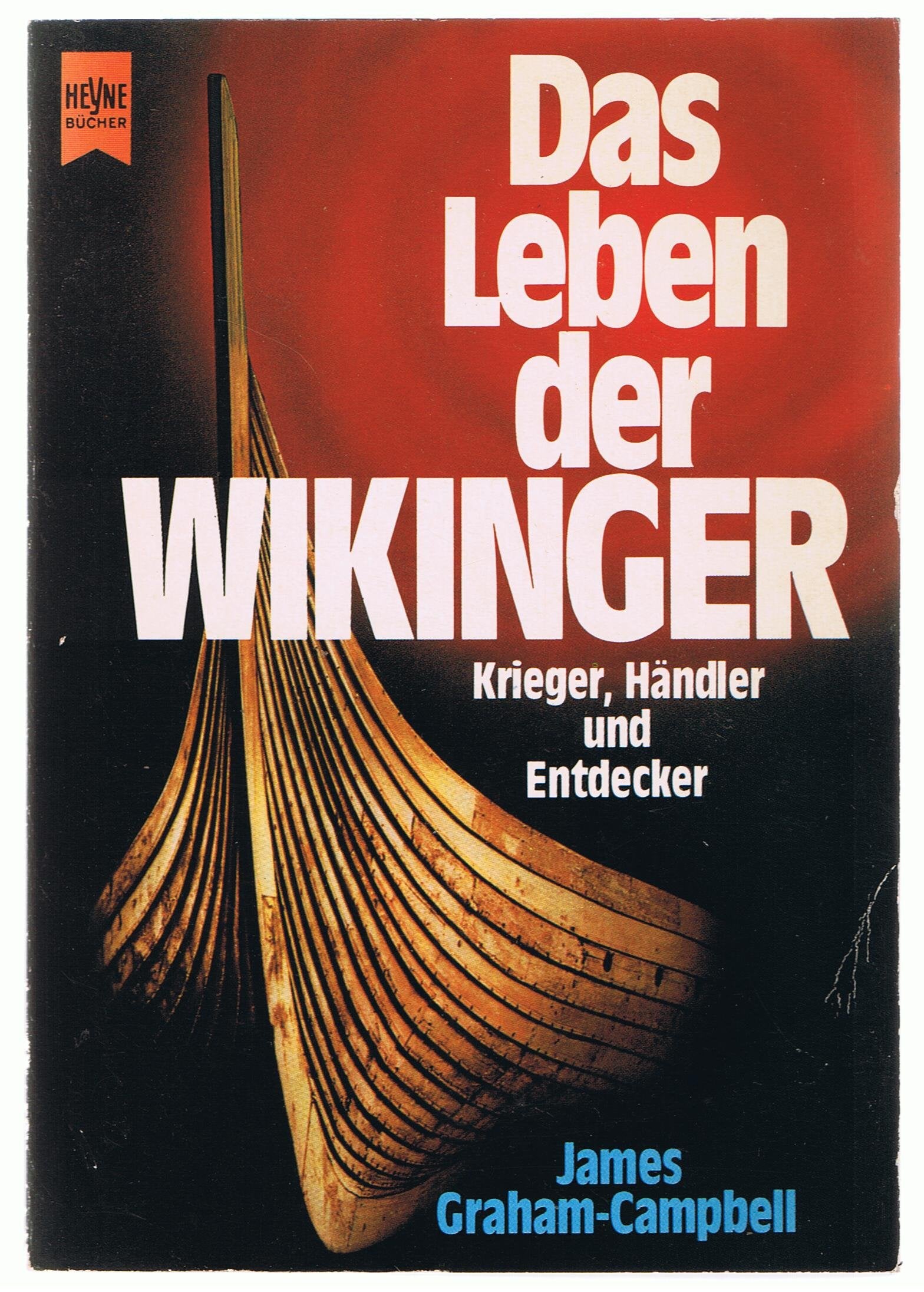 Das Leben der Wikinger. Eine der faszinierendsten europäischen Kulturen. Krieger, Händler und Entdec Politics & History