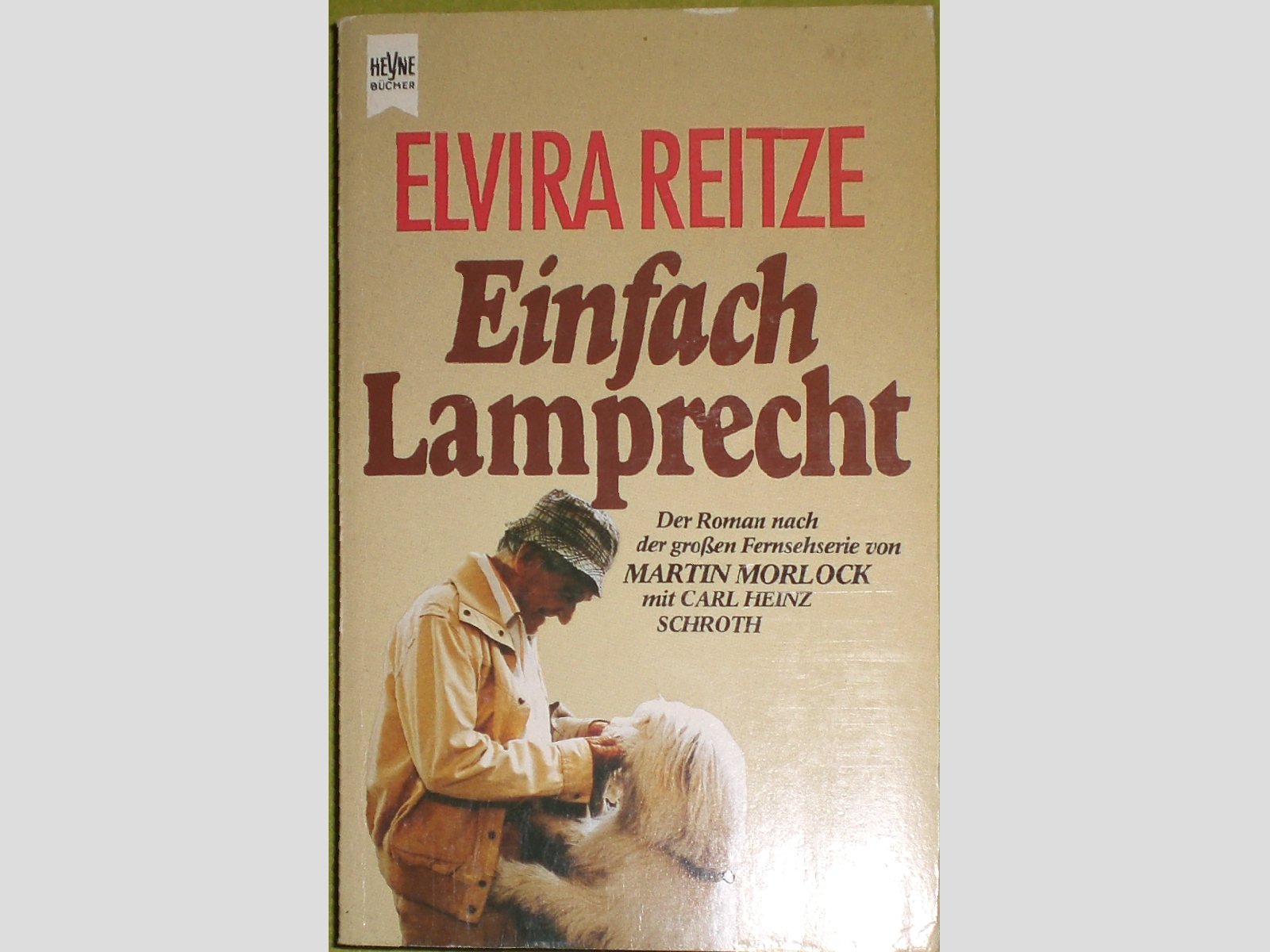 Einfach Lamprecht. Der Roman nach der großen Fernsehserie. Books