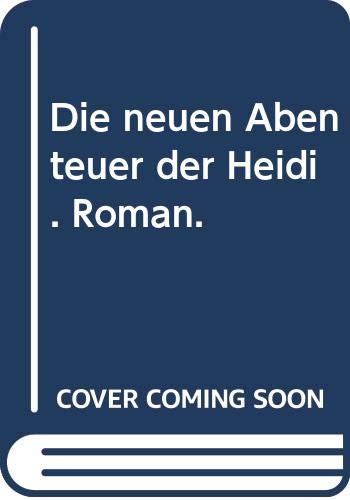 Die neuen Abenteuer der Heidi. Roman. Books