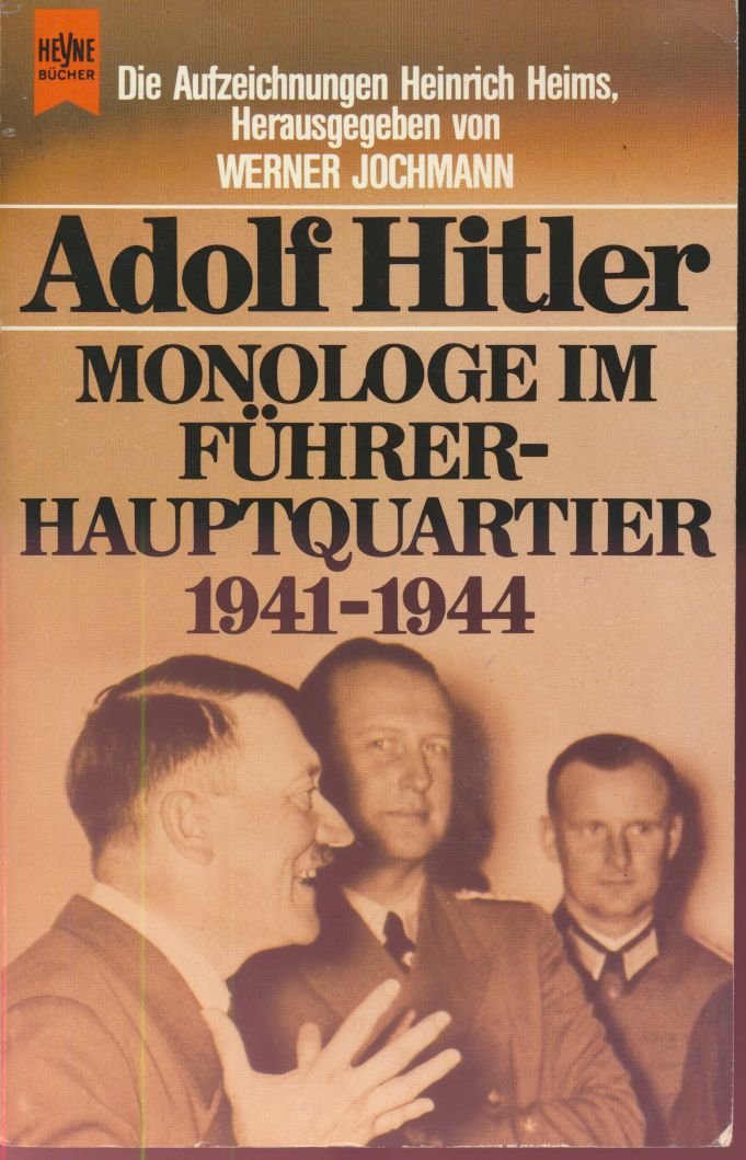 Monologe im Führerhauptquartier 1941 - 1944. Politics & History