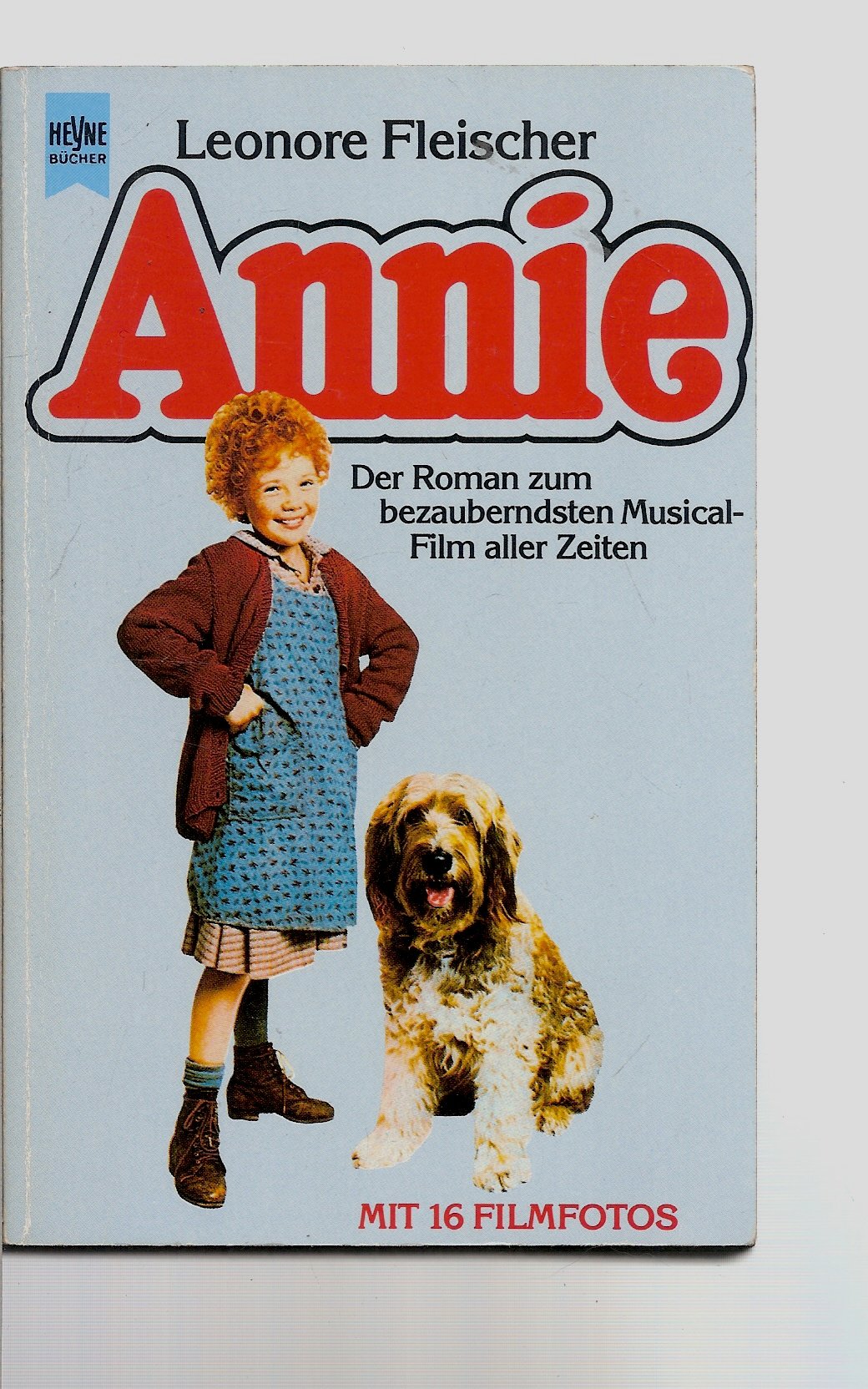 Annie. Der Roman zum teuersten Musical- Film aller Zeiten. Arts & Music