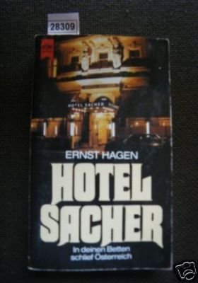 Hotel Sacher. In deinen Betten schlief Österreich. - Hagen book