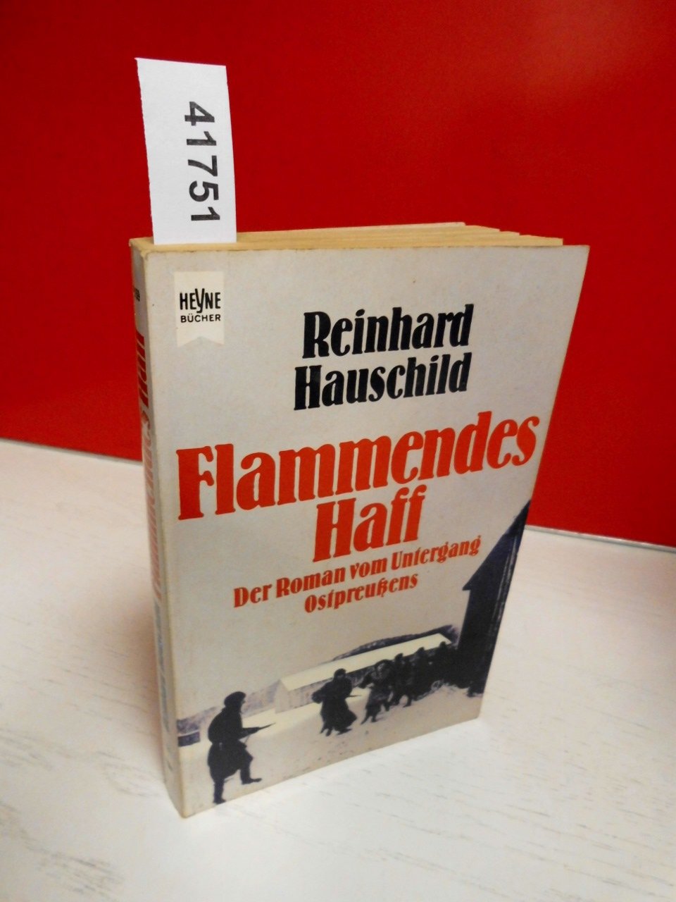 Flammendes Haff. Der Roman vom Untergang Ostpreußens. book