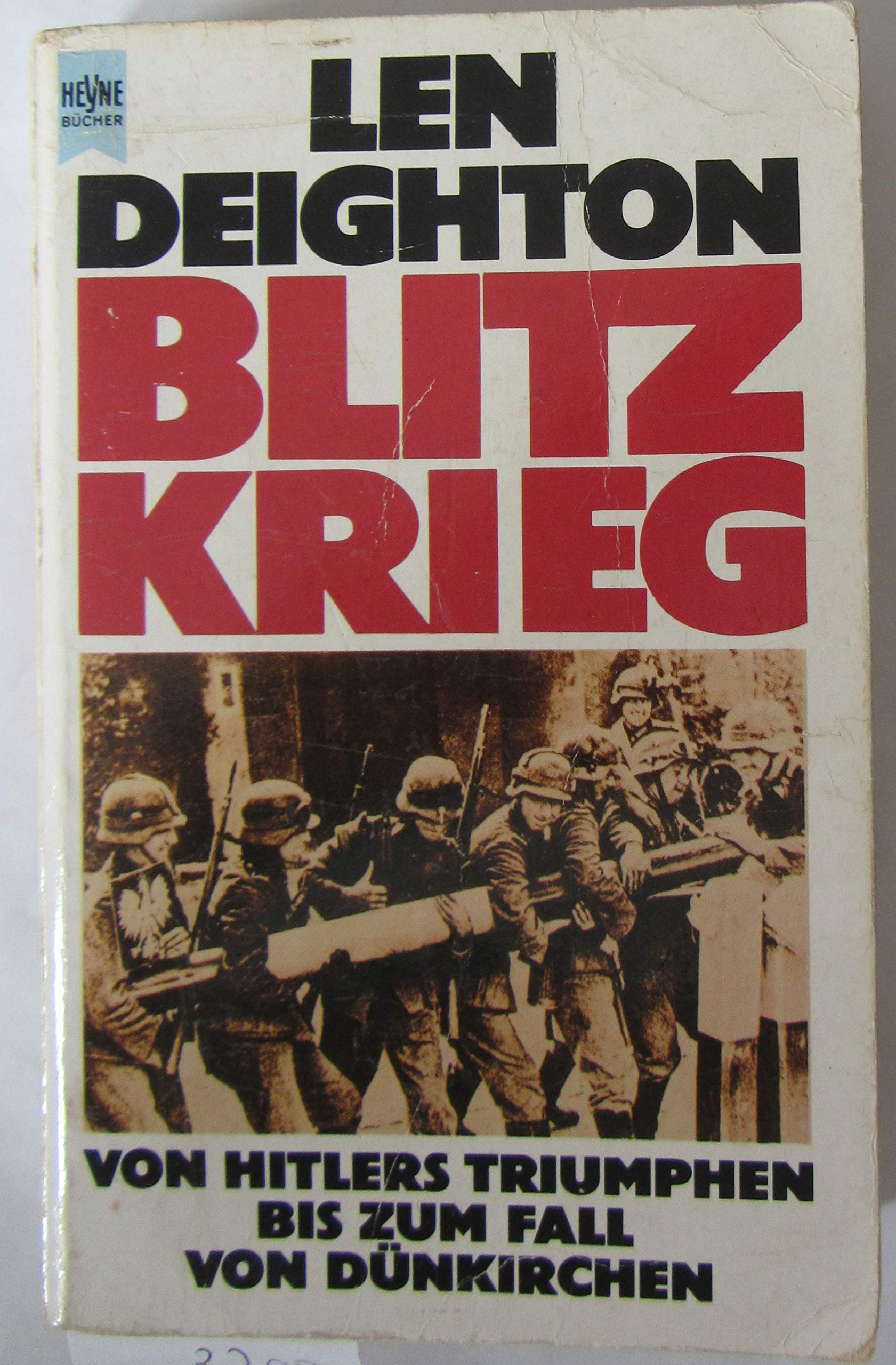 Blitzkrieg. Von Hitlers Triumphen bis zum Fall von Dünkirchen. Politics & History