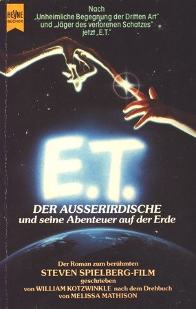 E. T. der Außerirdische und seine Abenteuer auf der Erde. Film, Art & Culture