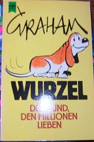 Product Image: Wurzel. Der Hund, den Millionen lieben.