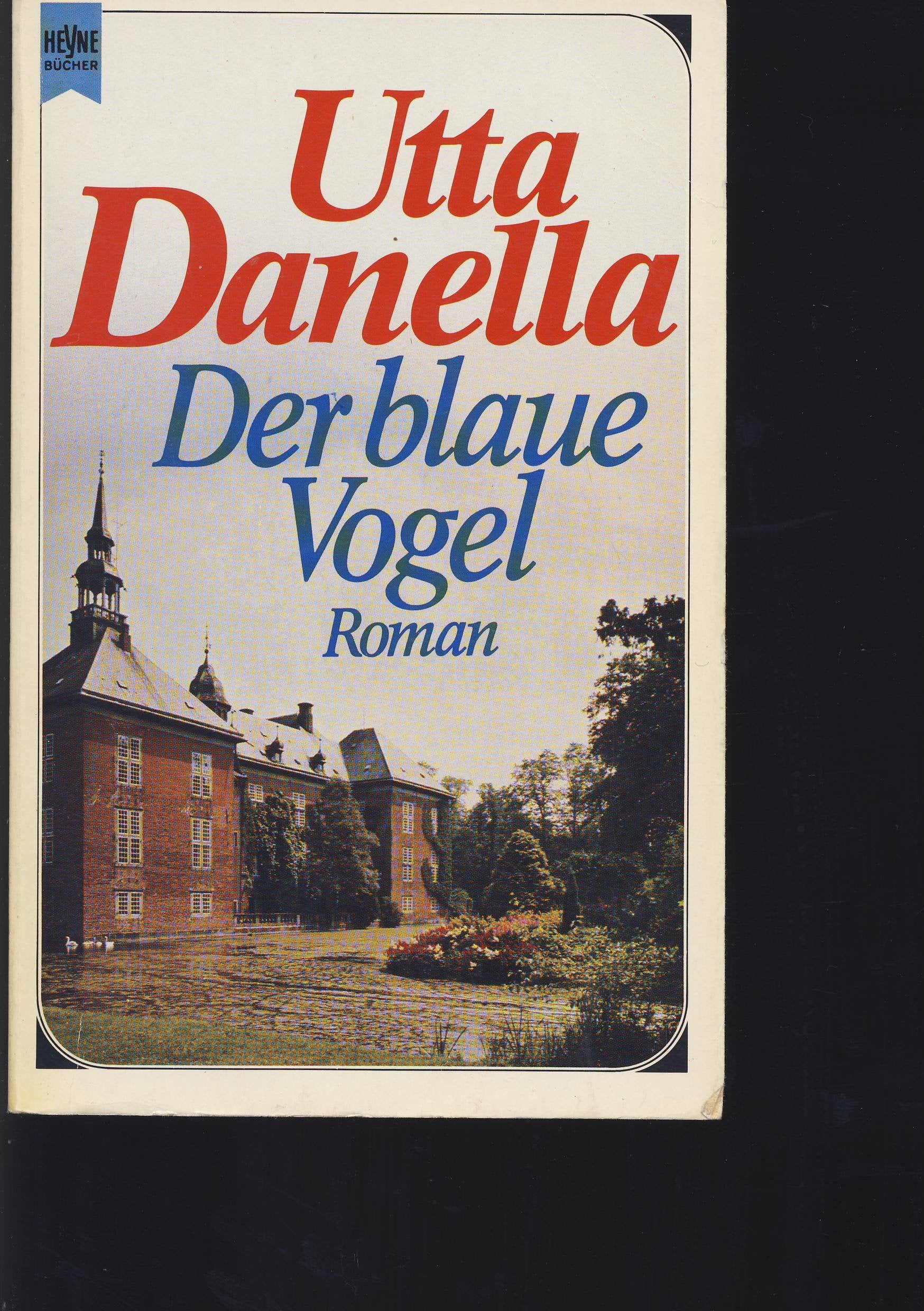 Der blaue Vogel. Roman. Contemporary literature Books