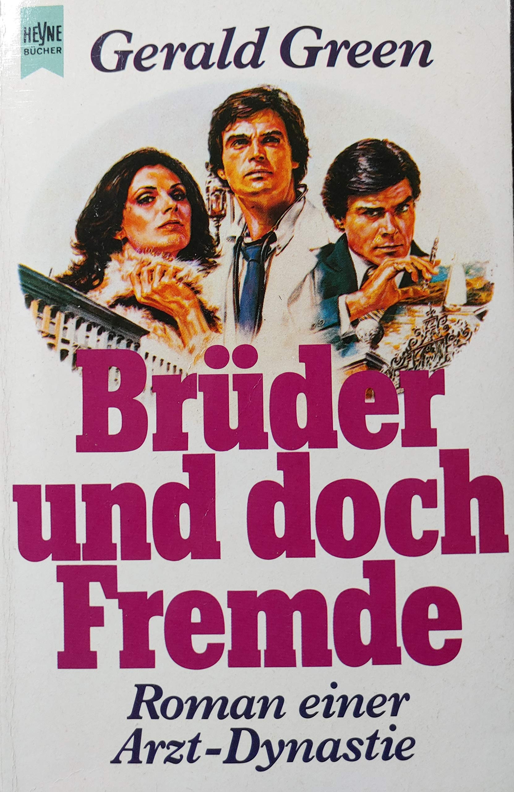 Brüder und doch Fremde. Roman einer Arzt- Dynastie. Books