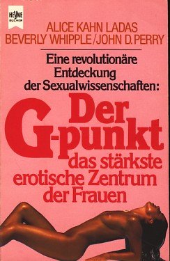Der G - Punkt. Das stärkste erotische Zentrum der Frau. Medicine