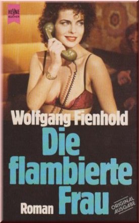 Die flambierte Frau (Heyne Allgemeine Reihe (01)) Contemporary literature