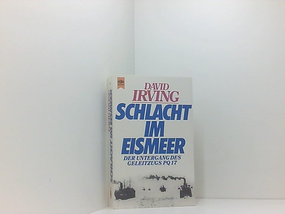 Schlacht im Eismeer. Die Vernichtung des Geleitzuges PQ 17. Politics & History