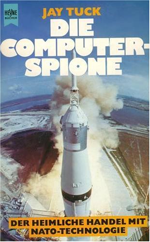 Die Computer - Spione. Der heimliche Handel mit NATO- Technologie. Poetry