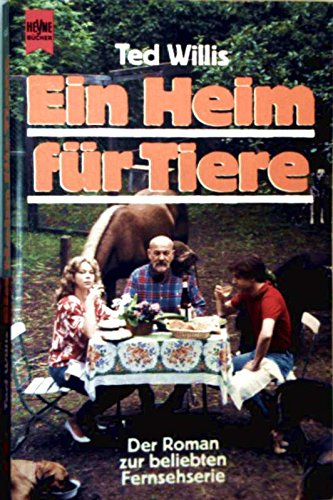 Ein Heim für Tiere I. Der Roman zur beliebten Fernsehserie. Books