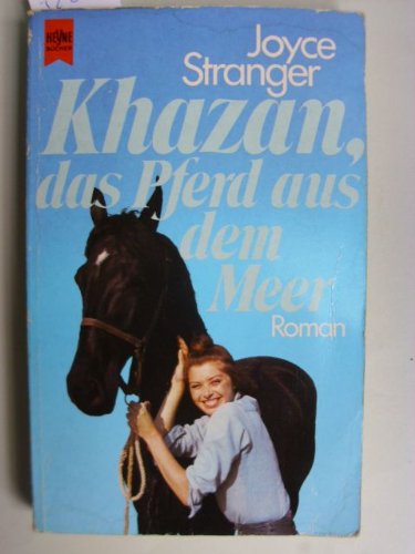 Khazan. Das Pferd aus dem Meer. Roman. - Joyce Stranger book