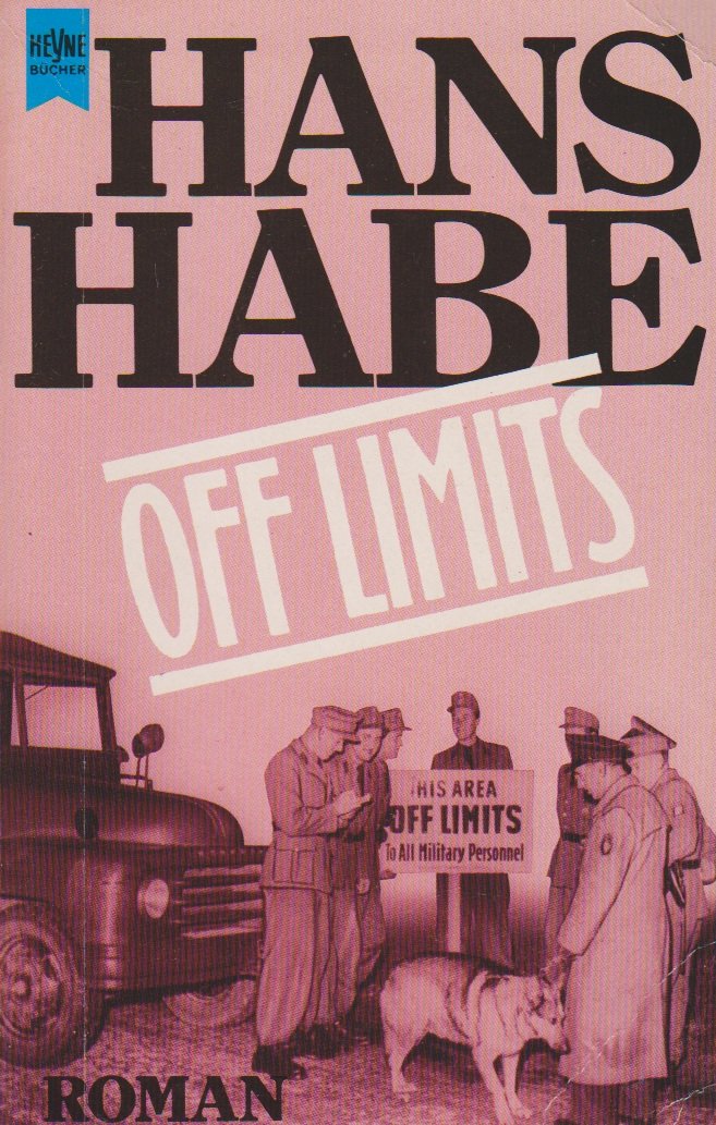 Off Limits. Roman der Besatzung Deutschlands. German history