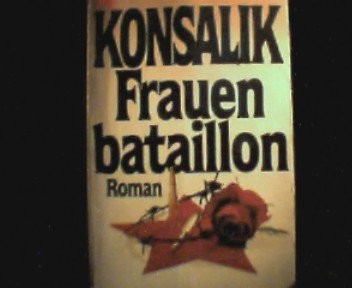 Frauenbataillon : Roman. Contemporary literature