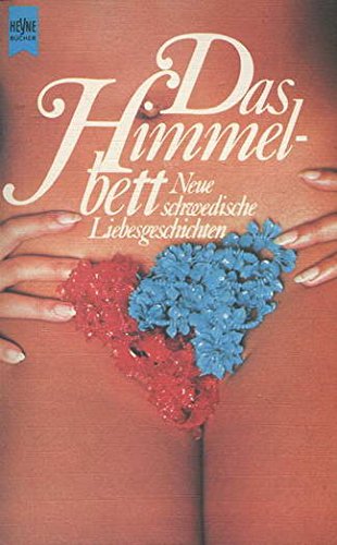 Das Himmelbett - Neue schwedische Liebesgeschichten Books