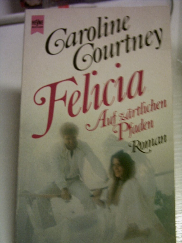 Felicia - Auf zärtlichen Pfaden. Books