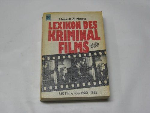 Lexikon des Kriminalfilms. (7034 997). 350 Filme von 1900 - 1985 Media & Communication
