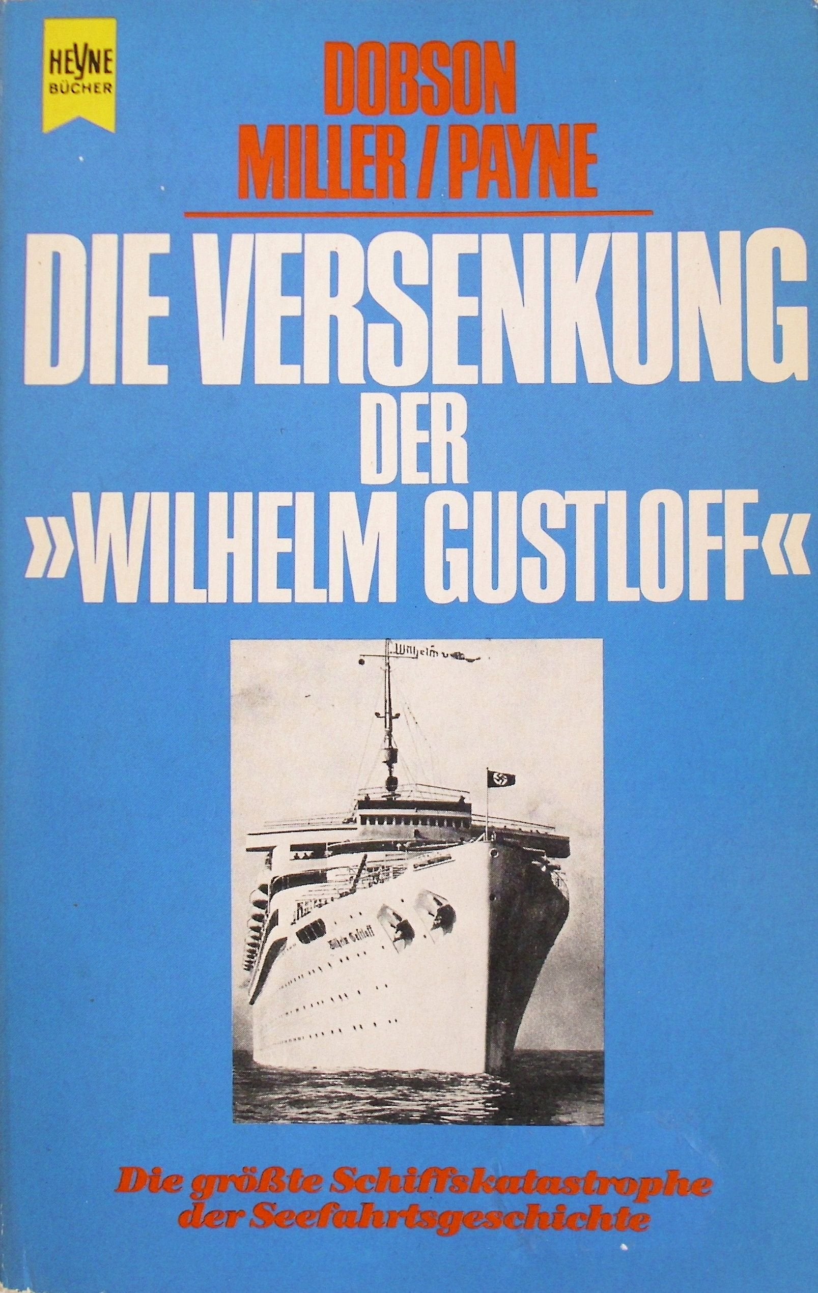 Die Versenkung der Wilhelm Gustloff Politics & History
