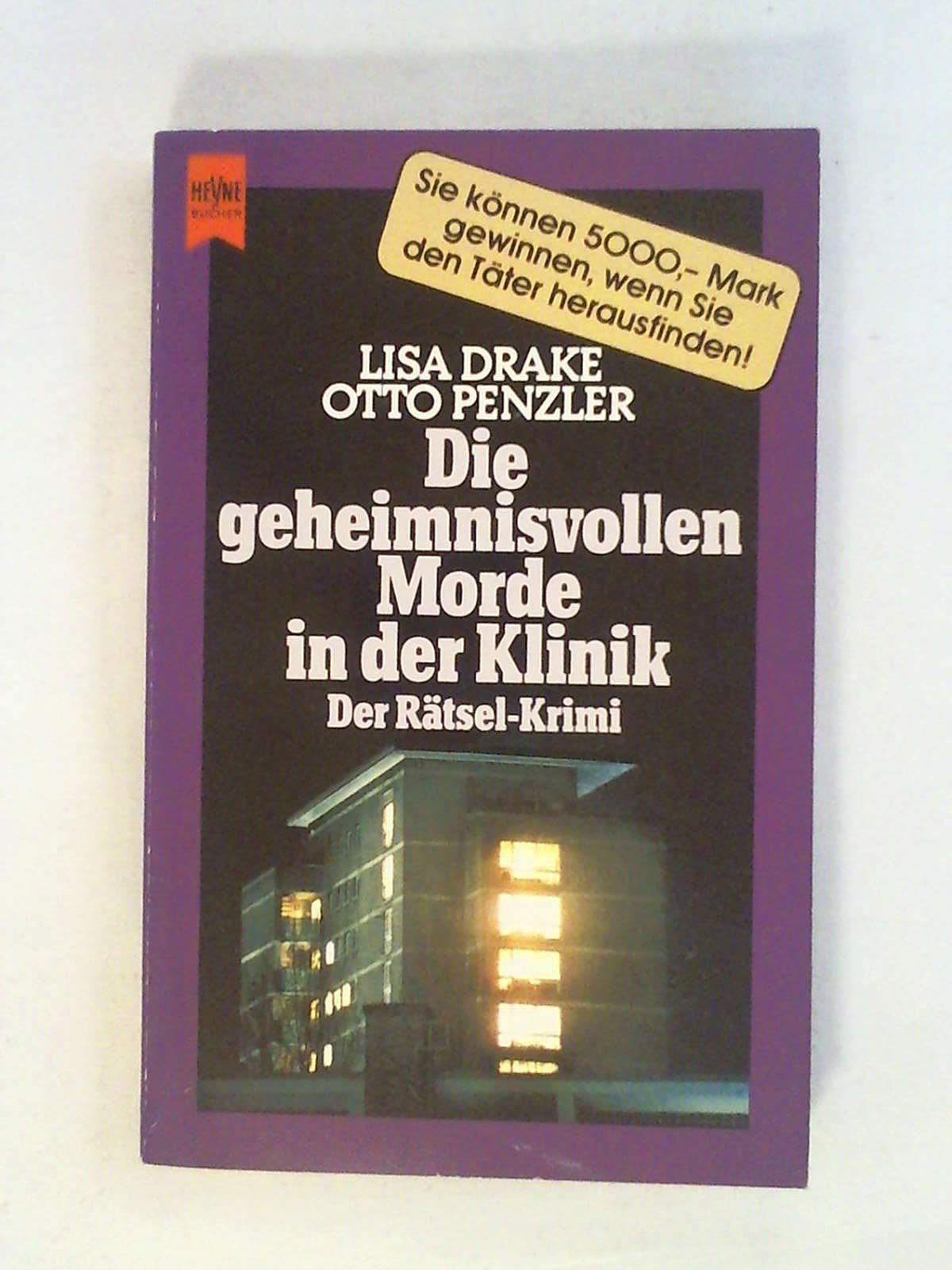 Die geheimnisvollen Morde in der Klinik. Der Rätsel- Krimi. Books