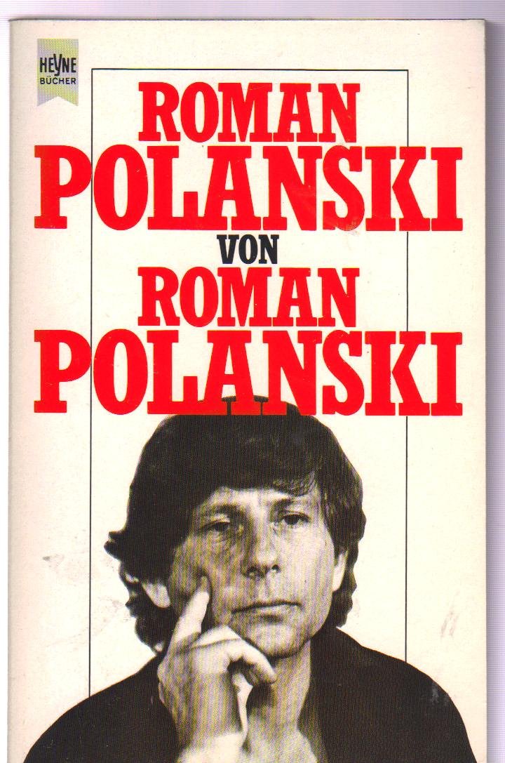 Roman Polanski von Roman Polanski. Autobiographie. Books