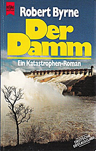 Der Damm. Ein Katastrophen- Roman. Books