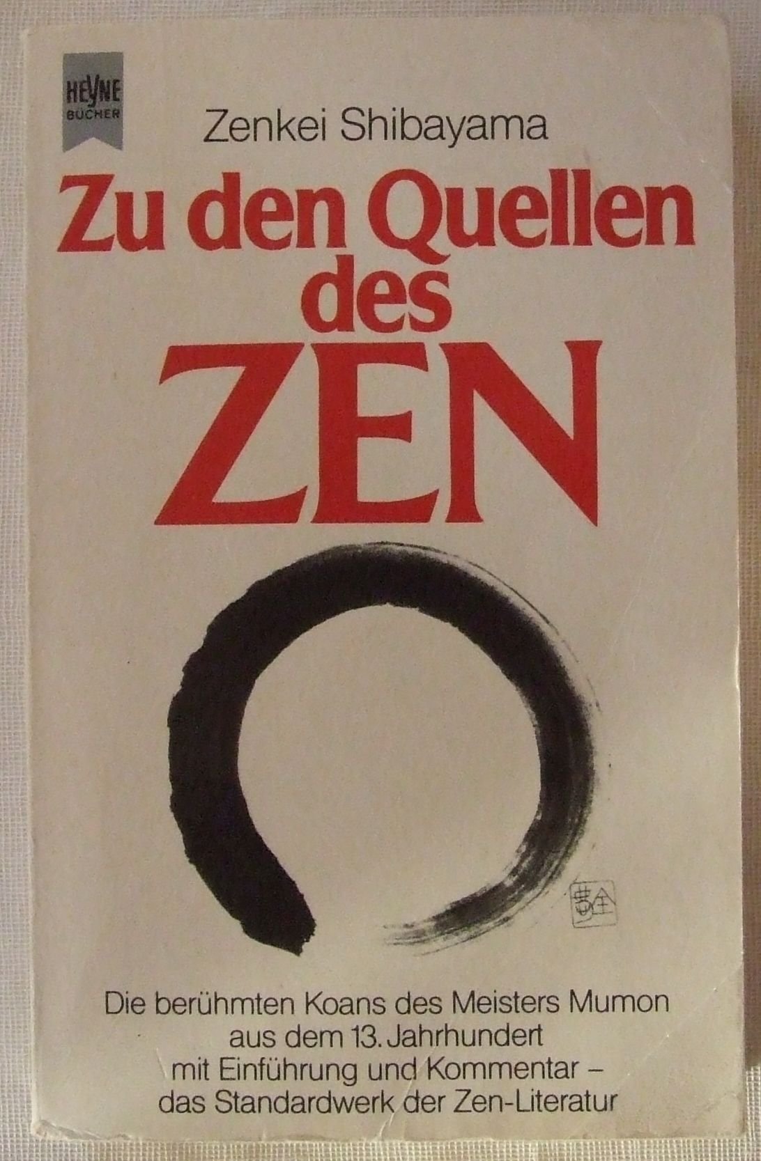 Zu den Quellen des Zen. Die berühmten Koans des Meisters Mumon aus dem 13. Jahrhundert Politics & History