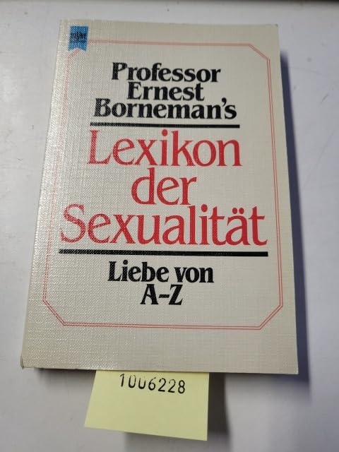 Lexikon der Sexualität. Liebe von A- Z Learning & Reference