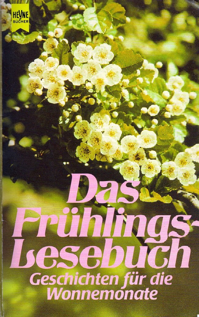 Das Frühlings-Lesebuch Geschichten für die Wonnemonate Books