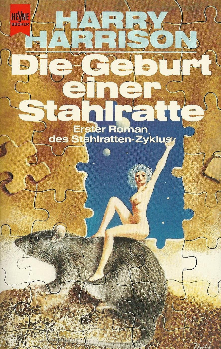 Die Geburt einer Stahlratte. Erster Roman des Stahlratten-Zyklus. book