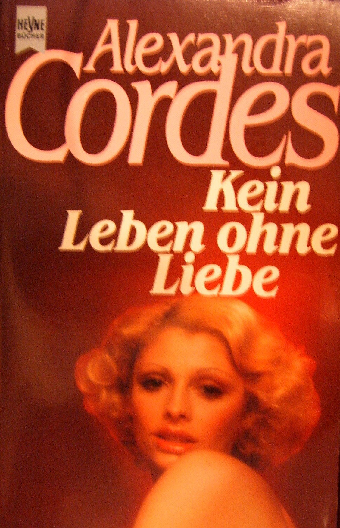 Kein Leben ohne Liebe. Roman. Books