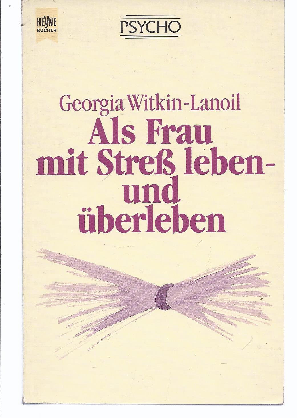 Als Frau mit Streß leben und überleben. Psychology