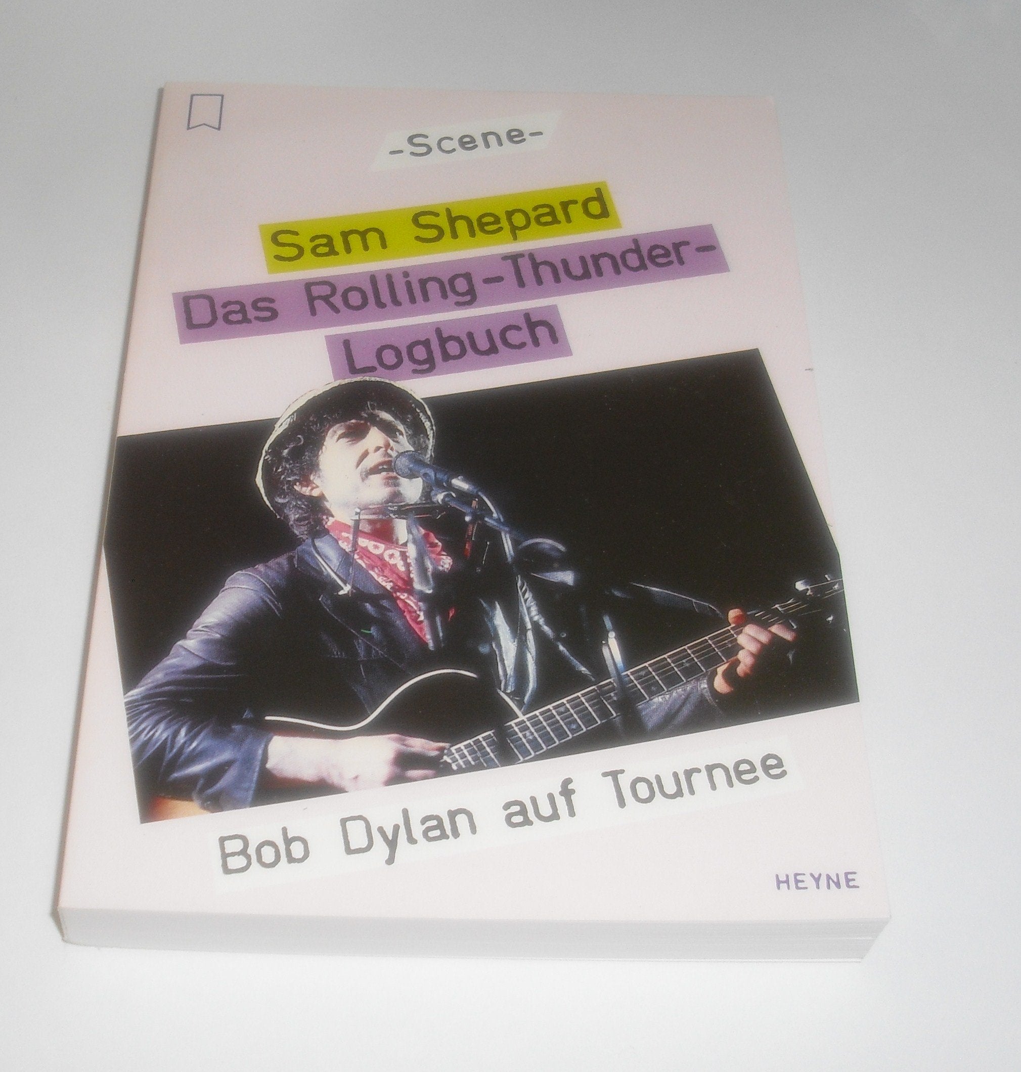 Das Rolling- Thunder - Logbuch. Bob Dylan auf Tournee. Pop culture Books