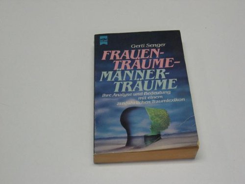 Frauenträume, Männerträume. Ihre Analyse und Bedeutung mit einem ausführlichen Traumlexikon Psychology