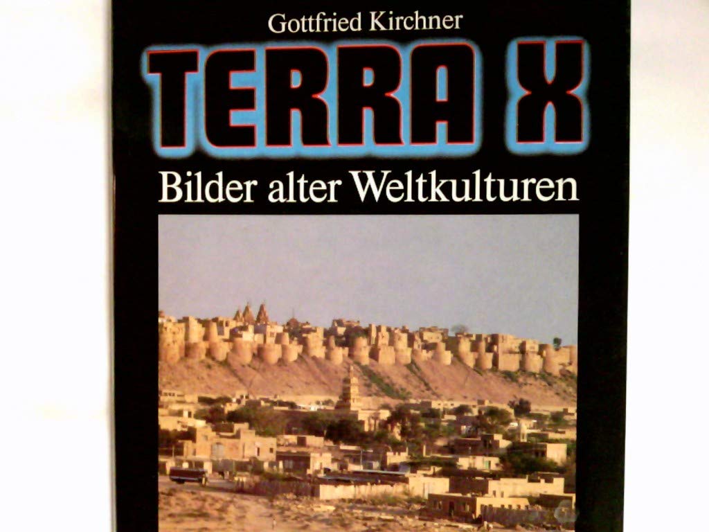 Terra X. Bilder alter Weltkulturen Natural Sciences