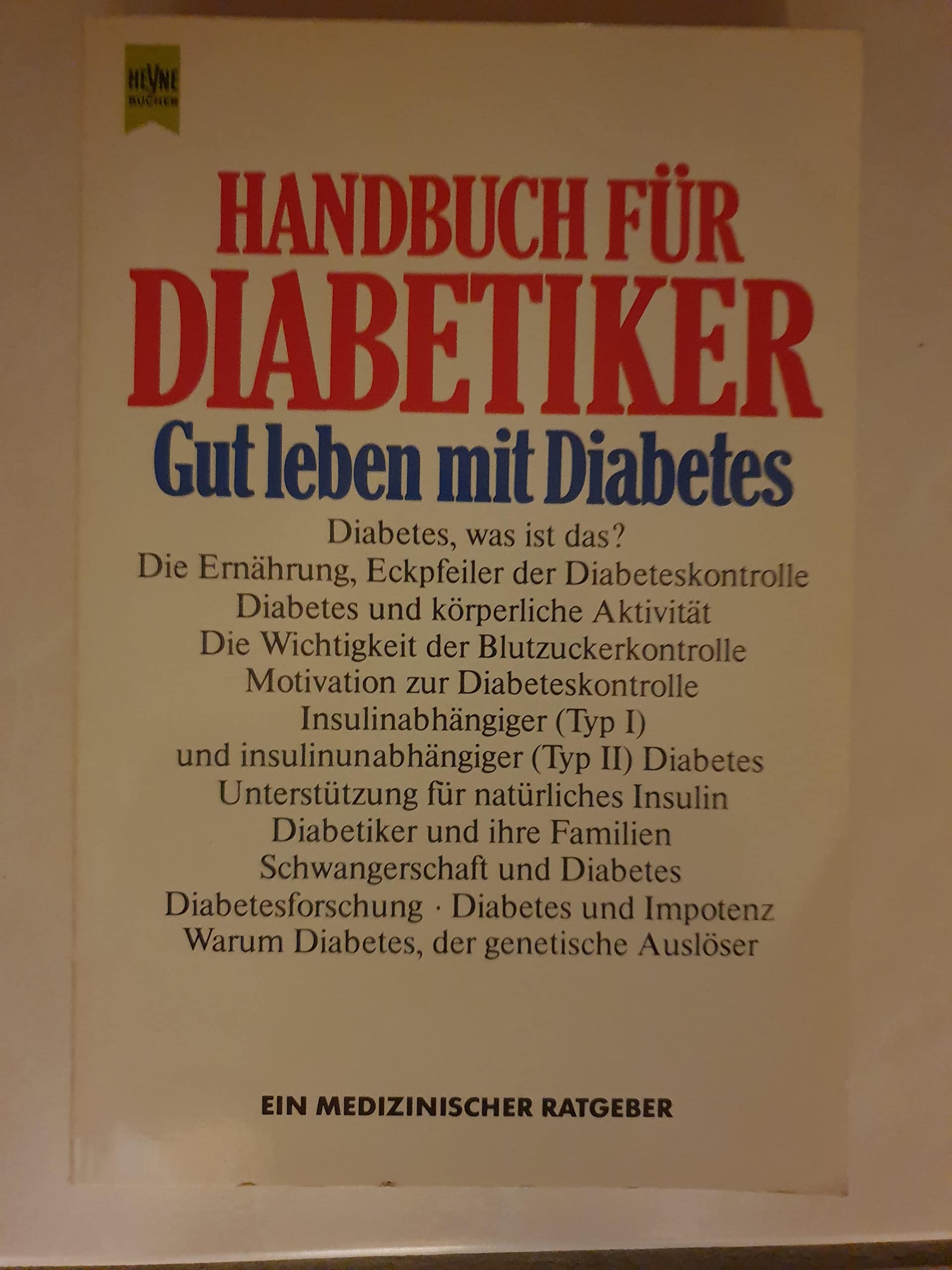 Handbuch für Diabetiker : gut leben mit Diabetes. book