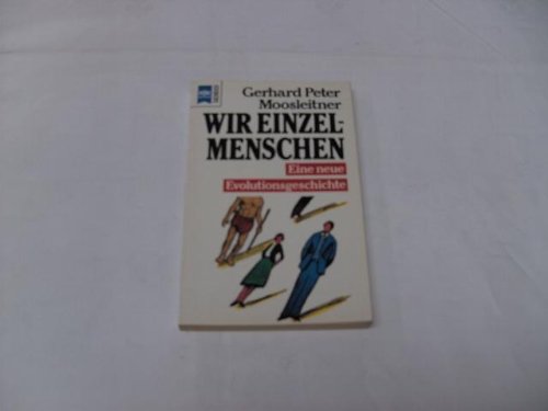 Wir Einzelmenschen. Eine neue Evolutionsgeschichte. Books