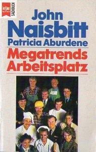 Megatrends des Arbeitsplatzes. Von Infrastrukturen zur Lebensqualität. Social Sciences