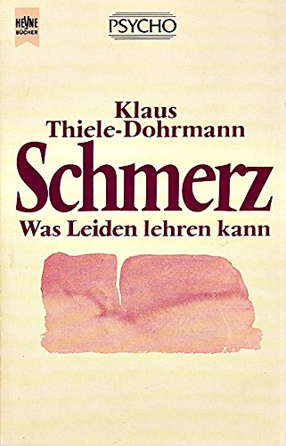 Schmerz. Was Leiden lehren kann. Medicine