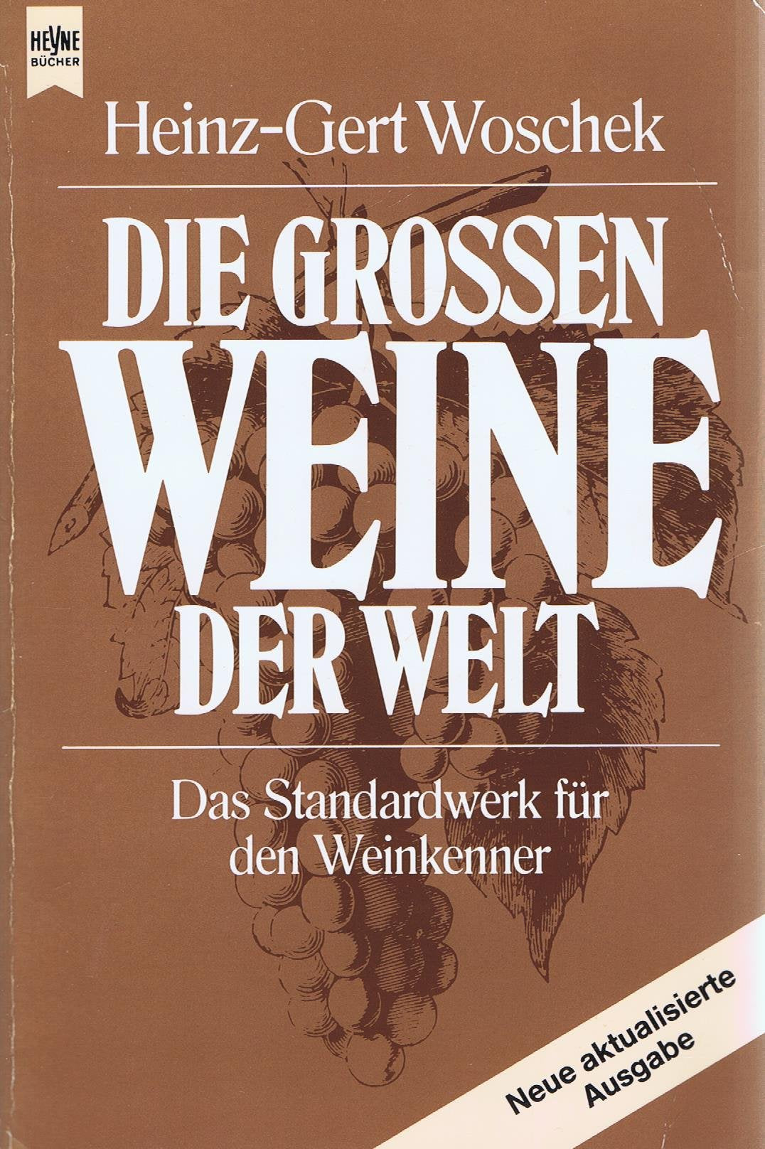 Die großen Weine der Welt Cooking & Enjoying