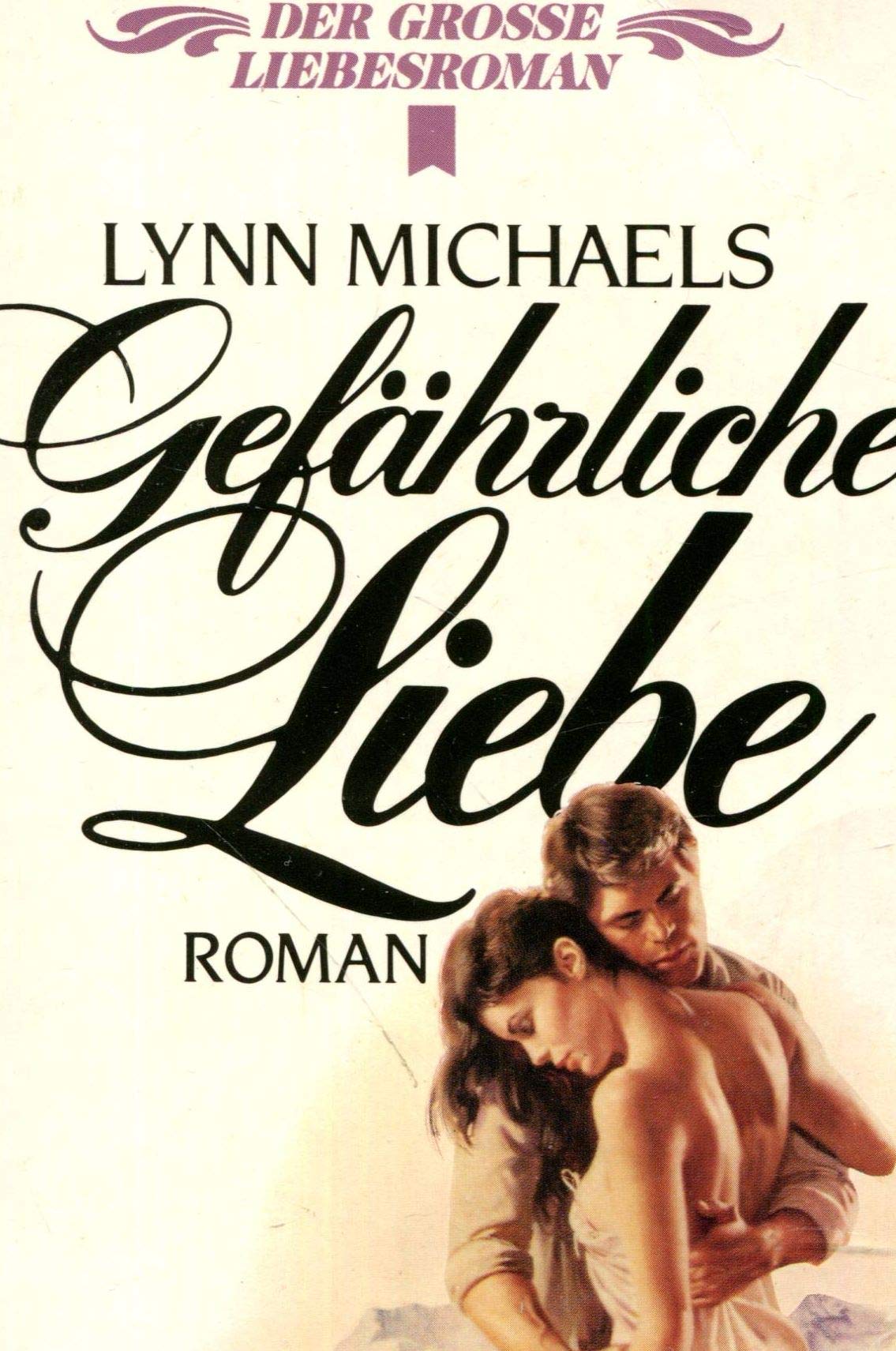Gefährliche Liebe. Roman. Books