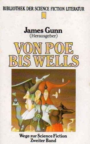 Von Poe bis Wells. Heyne Bibliothek der Science Fiction Literatur 91. Wege zur Science Fiction 02. Books