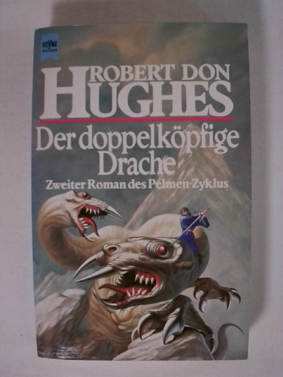 Der doppelköpfige Drache. Pelmen-Zyklus 02. Books