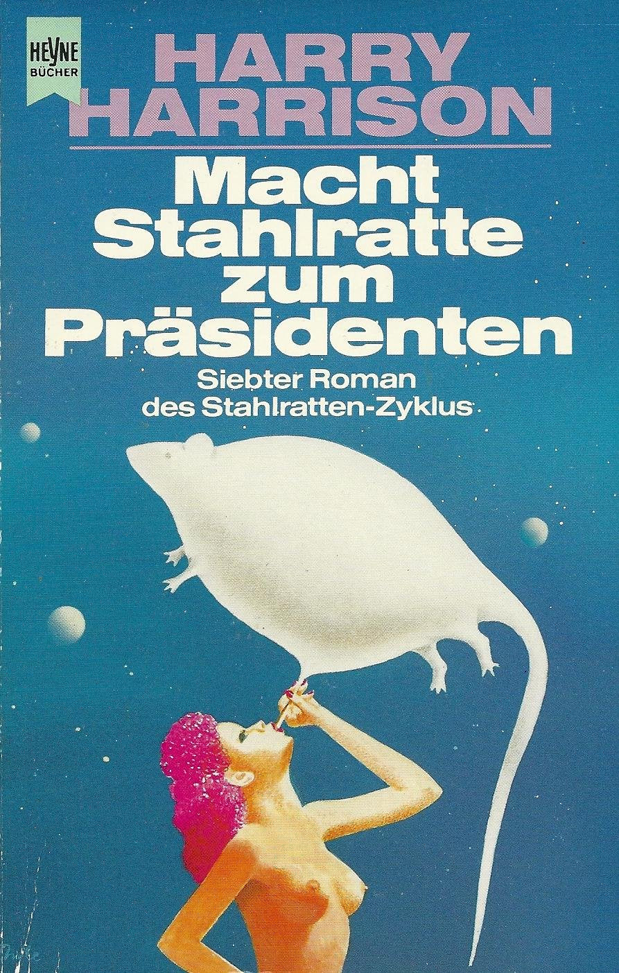 Macht Stahlratte zum Präsidenten! Books
